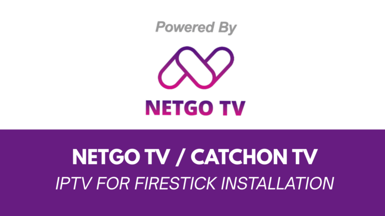 How to Install NetGo TV / CatchOn TV on Firestick